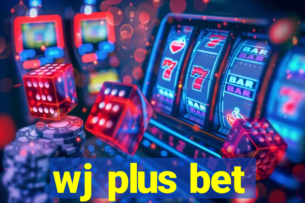 wj plus bet